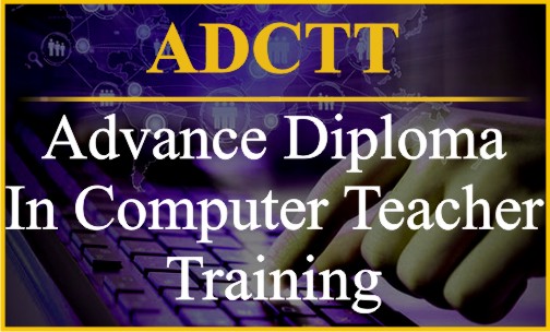Advance Diploma in Computer Teacher Training
