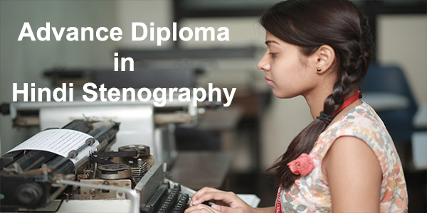 Advance Diploma in Hindi Stenography