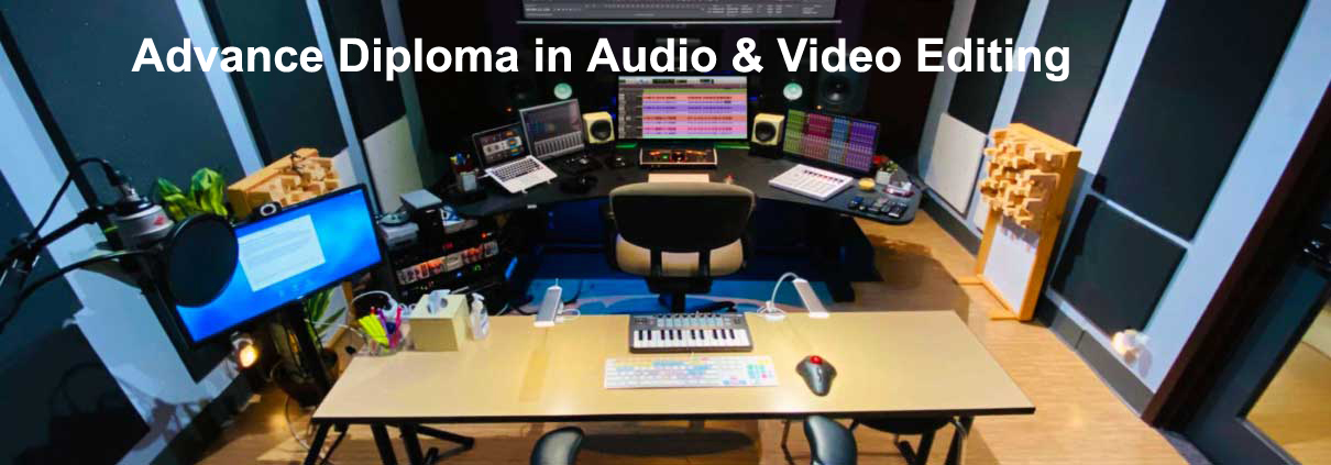 Advance Diploma in Audio & Video Editing